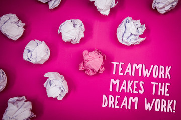 Conceptual hand writing showing Teamwork Makes The Dream Work Call. Business photo text Camaraderie helps achieve success Ideas pink background crumpled papers trial mistakes several tries