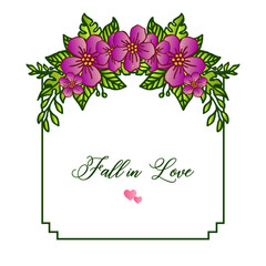 Letter fall in love, with wallpaper unique green leafy flower frame. Vector