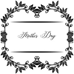 Design silhouette floral frame, template greeting card mother day, decoration unique. Vector