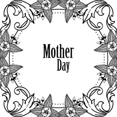 Decoration silhouette flower frame, pattern of card mother day. Vector