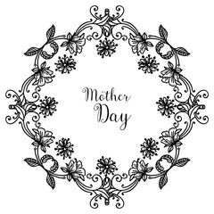 Style lettering of mother day, decoration vintage wreath, for greeting card. Vector