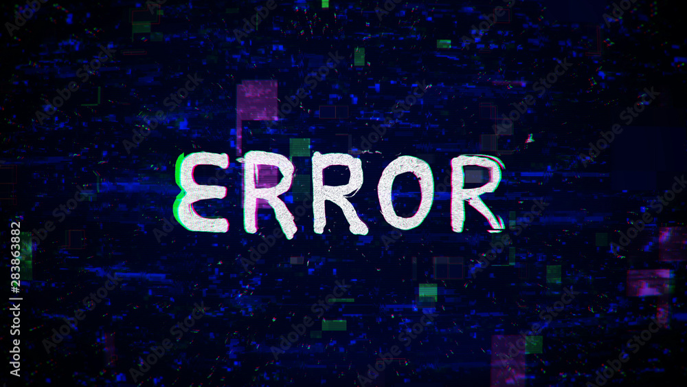 Poster error text with grain and glitching noise