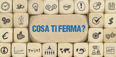 Cosa ti ferma?