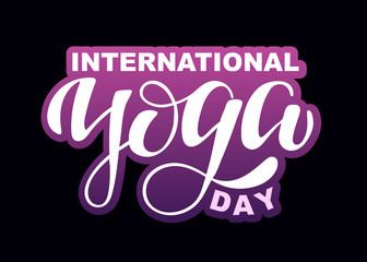 International Yoga Day - cute hand drawn doodle lettering template poster banner art. Yoga club