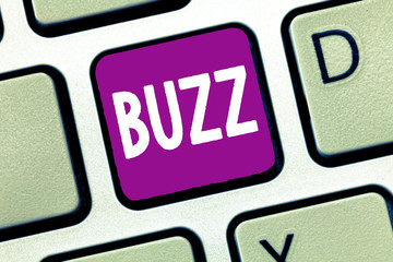 Word writing text Buzz. Business concept for Move quickly Atmosphere of excitement and activity Rumor Telephone call.