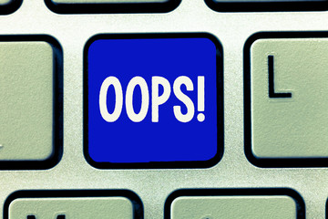Writing note showing Oops. Business photo showcasing used to show recognition of mistake or minor...