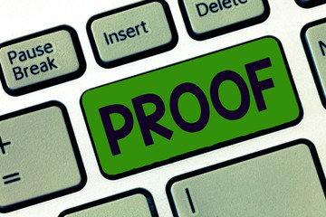Writing note showing Proof. Business photo showcasing evidence or argument establishing fact or...