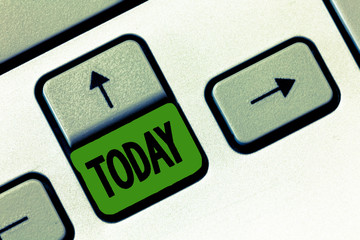 Text sign showing Today. Conceptual photo this present day Current period of time on calender next...