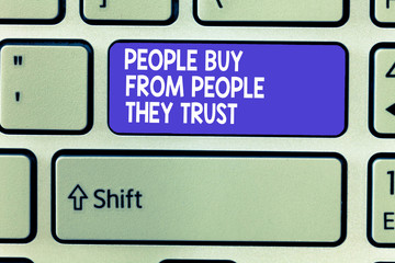 Word writing text showing Buy From showing They Trust. Business concept for Building trust and...