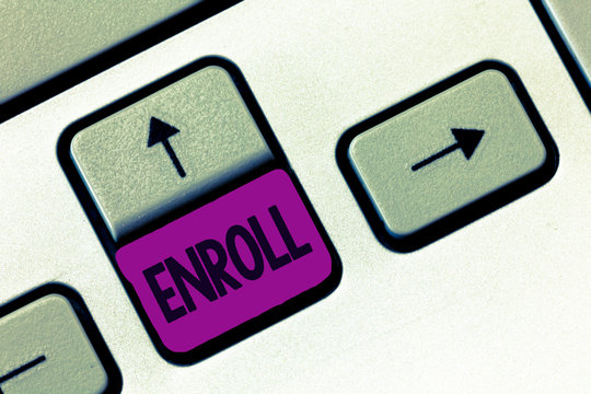 Word writing text Enroll. Business concept for officially register as member of institution or student on course.