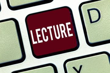 Word writing text Lecture. Business concept for Educational talk to students audience Long speech for teaching.