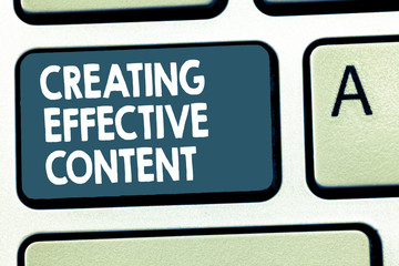 Conceptual hand writing showing Creating Effective Content. Business photo showcasing Valuable...