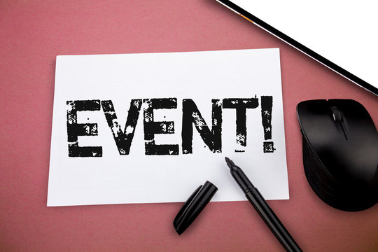Writing note showing Event. Business photo showcasing thing that happens or takes place especially one of importance.