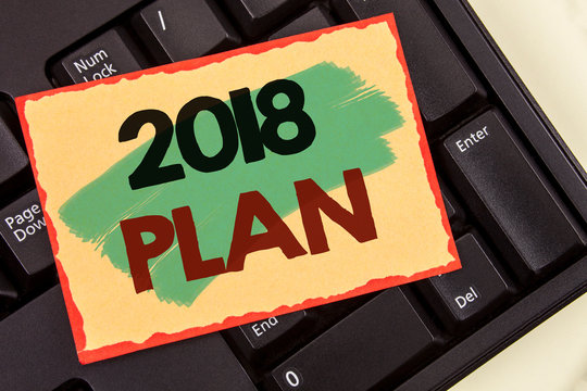Writing note showing 2018 Plan. Business photo showcasing Challenging Ideas Goals for New Year Motivation to Start. Concept For Information