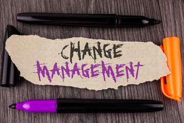 Text sign showing Change Management. Conceptual photo replace leaderships or People in charge...