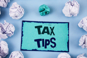 Conceptual hand writing showing Tax Tips. Business photo showcasing Help Ideas for taxation Increasing Earnings Reduction on expenses