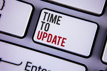 Writing note showing Time To Update. Business photo showcasing Renewal Updating Changes needed...
