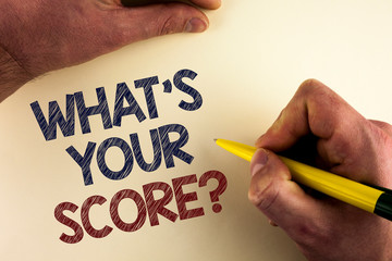 Word writing text What Is Your Score Question. Business concept for Tell Personal Individual Rating...