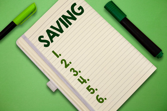 Handwriting text Saving. Concept meaning economy of or reduction money time or another resource Store.