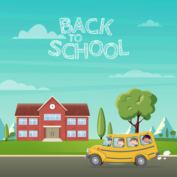 Illustration Back to School. School bus with children pulls up to school.