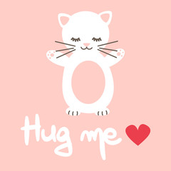 cute hand drawn lettering hug me quote with cartoon lovely white cat vector card