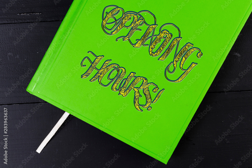 Poster conceptual hand writing showing opening hours. concept meaning the time during which a business is o