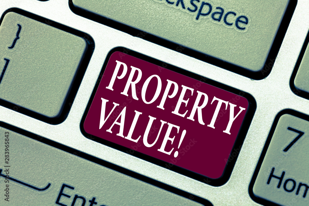 Poster conceptual hand writing showing property value. business photo showcasing estimate of worth real est