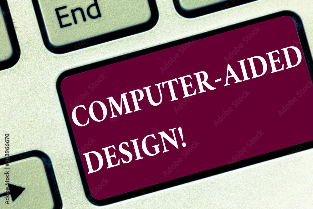 Fototapete Handwriting text Computer Aided Design. Concept meaning CAD industrial designing by using electronic devices Keyboard key Intention to create computer message pressing keypad idea