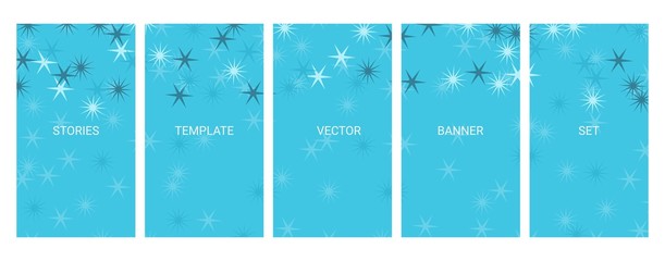 Social media stories banners set, story, texture with abstract stars, templates for cover, flyier, brochure, vector trendy backgrounds collection.