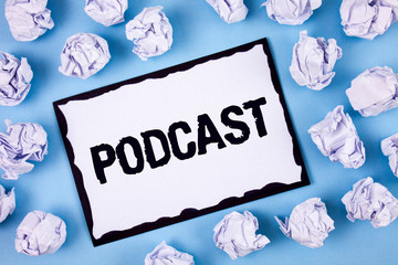Word writing text Podcast. Business concept for Online media transmission Multimedia entertainment...