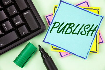 Handwriting text writing Publish. Concept meaning Make information available to people Issue a...