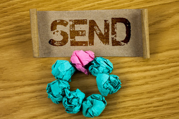 Writing note showing Send. Business photo showcasing Arrange something to be delivered Mail a thing...