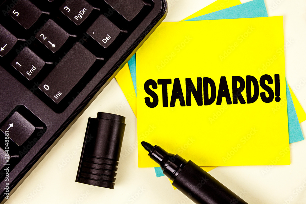 Poster writing note showing standards motivational call. business photo showcasing quality controls regulat