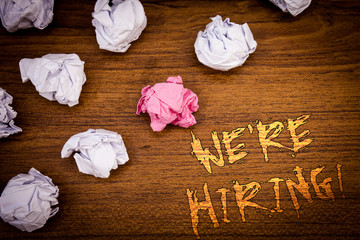 Wordss writing textss We Are Hiring Motivational Call. Business concept for Talent Hunting Job Wanted Recruitment