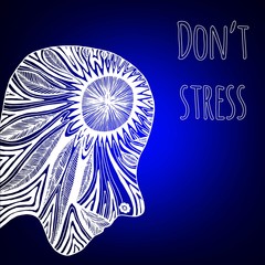 Don't stress. Inspirational quote on blurred background