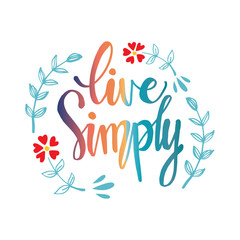 Live simply inscription. Greeting card with calligraphy.