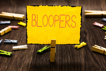 Handwriting text Bloopers. Concept meaning Embarrassing errors Mistakes Fails Missteps Problems...