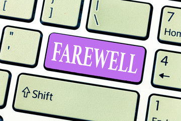 Conceptual hand writing showing Farewell. Business photo showcasing used to express good wishes on...