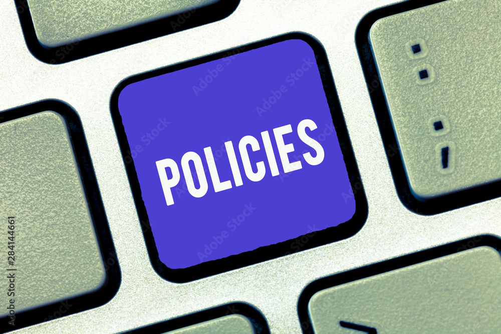 Poster handwriting text policies. concept meaning course or principle of action adopted or proposed by orga