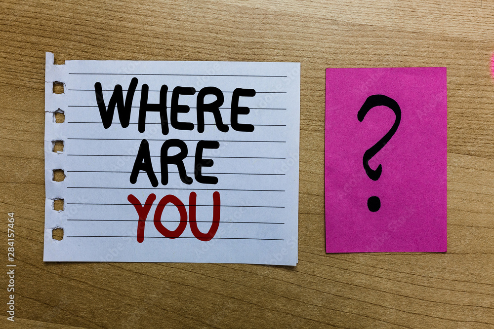 Poster conceptual hand writing showing where are you. business photo text give us your location address dir