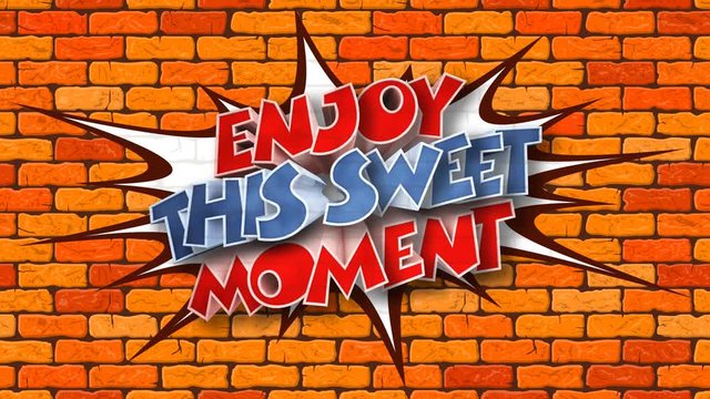 Cartoon Animation of Inspirational Quote: Enjoy this Sweet Moment. Inscription on the Wall Plus Alpha Channel