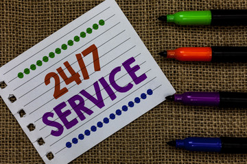 Handwriting text writing 24 7 Service. Concept meaning Always available to serve Runs constantly...