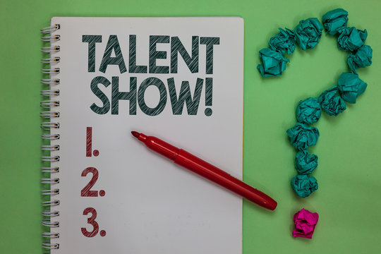 Handwriting text Talent Show. Concept meaning Competition of entertainers show casting their performances Notebook marker crumpled papers forming question mark green background