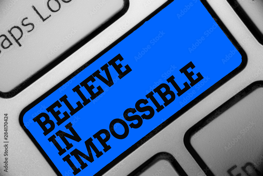 Aufkleber word writing text believe in impossible. business concept for you can do it everything is possible w