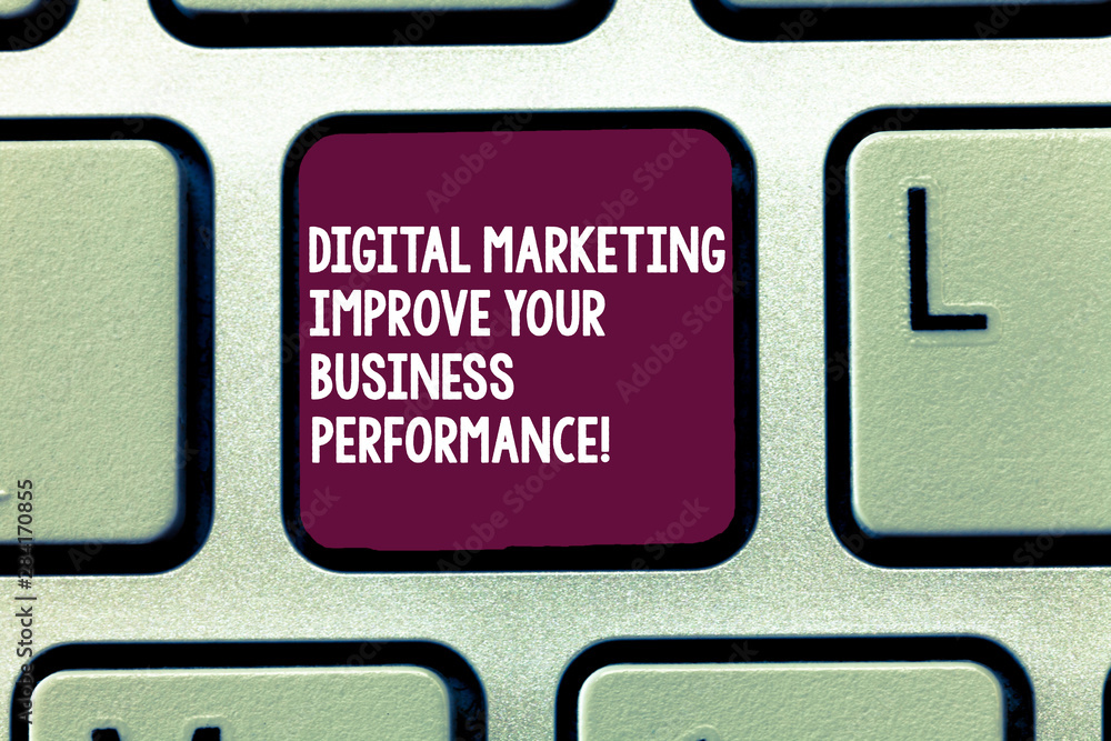 Poster text sign showing digital marketing improve your business perforanalysisce. conceptual photo social 