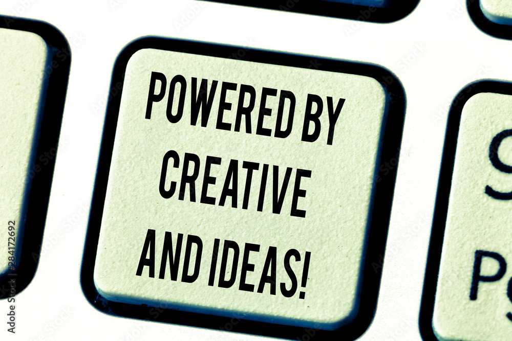 Poster text sign showing powered by creative and ideas. conceptual photo powerful creativity innovation goo
