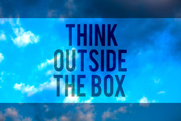 Handwriting text Think Outside The Box. Concept meaning Be unique different ideas bring...