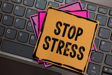 Conceptual hand writing showing Stop Stress. Business photo showcasing Seek help Take medicines...