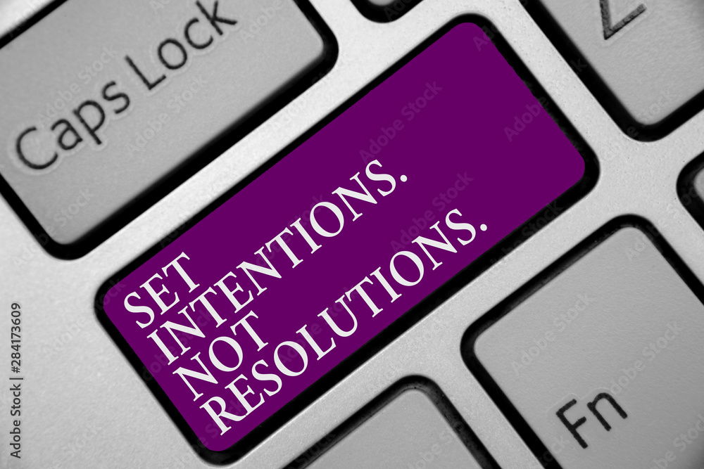 Poster word writing text set intentions. not resolutions.. business concept for positive choices for new st