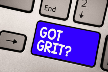 Handwriting text Got Grit question. Concept meaning A hardwork with perseverance towards the...